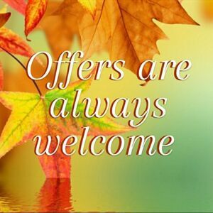 Offers are always welcome 😍